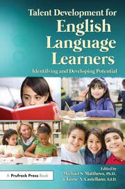 Talent Development for English Language Learners Identifying and Developing Potential Reader