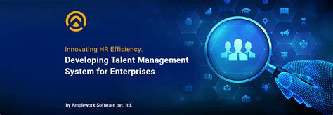 Talent Management System 2.0 Revolutionizes HR for the 21st Century