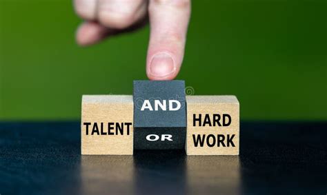 Talent and hard work: