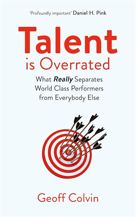 Talent is Overrated What Really Separates World-Class Performers from Everybody Else Reader