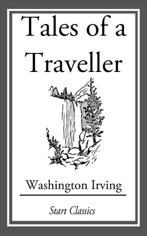 Tales Of A Traveller By Washington Irving Kindle Editon