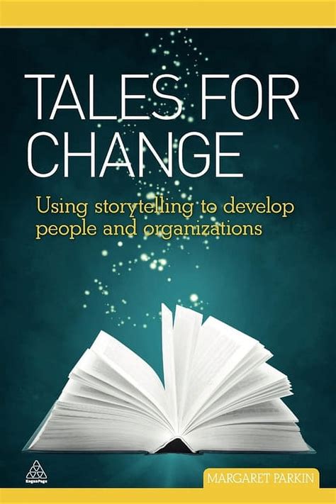 Tales for Change Using Storytelling to Develop People and Organizations Kindle Editon