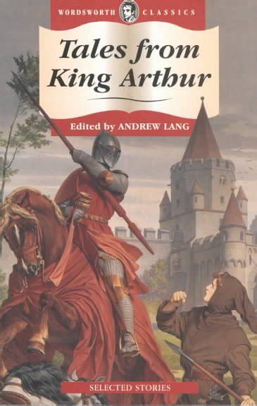 Tales from King Arthur Wordsworth Children s Classics PDF