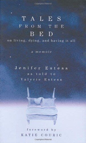 Tales from the Bed On Living Dying and Having It All Doc