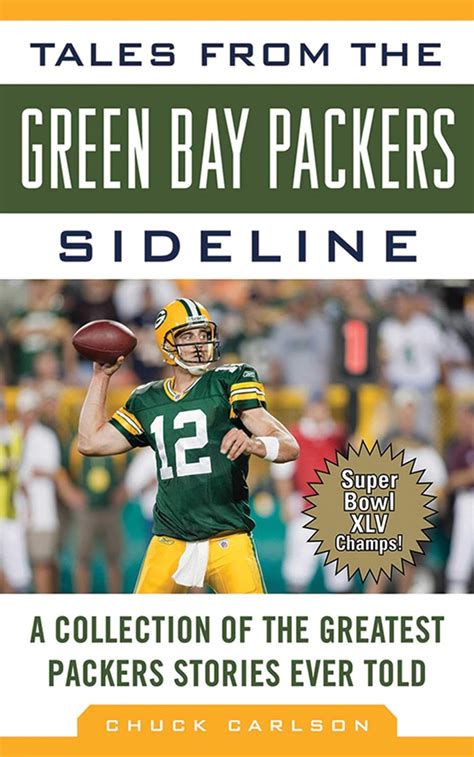 Tales from the Green Bay Packers Sideline A Collection of the Greatest Packers Stories Ever Told PDF