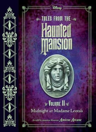 Tales from the Haunted Mansion Volume II Midnight at Madame Leota s Epub