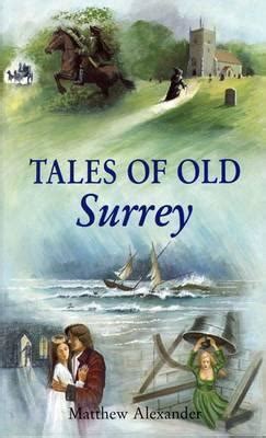 Tales of Old Surrey County Tales S Doc