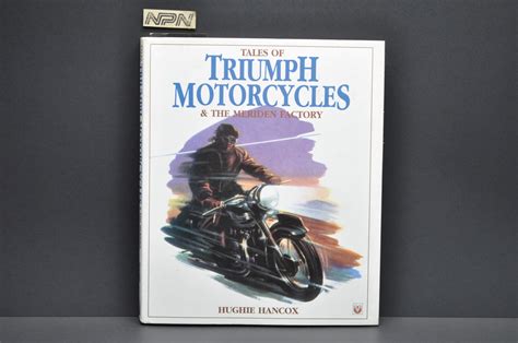 Tales of Triumph Motorcycles and the Meriden Factory Reader