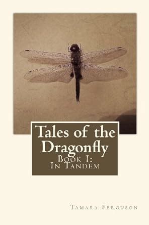 Tales of the Dragonfly Book I In Tandem Reader