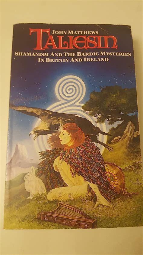 Taliesin Shamanism and the Bardic Mysteries in Britain and Ireland Mandala Books Reader