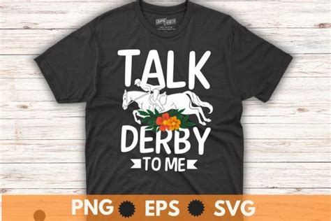 Talk Derby to Me Shirt: The Ultimate Guide for Derby Day