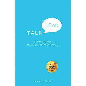 Talk Lean Shorter Meetings, Quicker Results, Better Relations Reader