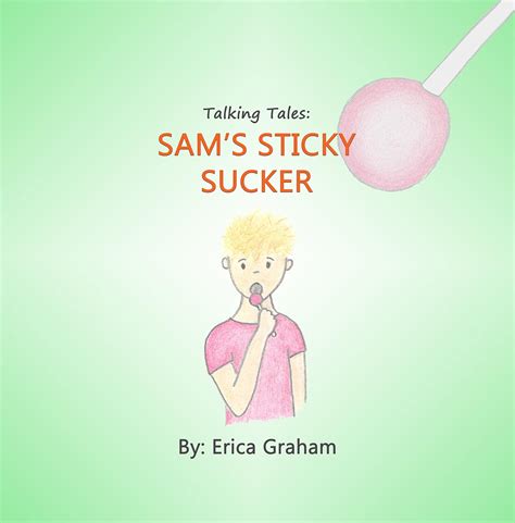 Talking Tales Sam s Sticky Sucker Reader