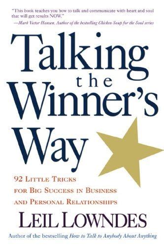 Talking the Winner s Way 92 Little Tricks for Big Success in Business and Personal Relationships Kindle Editon