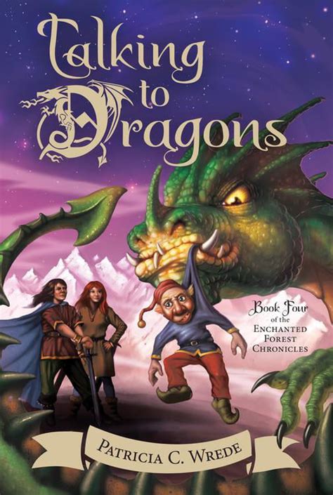 Talking to Dragons Enchanted Forest Chronicles Book 4