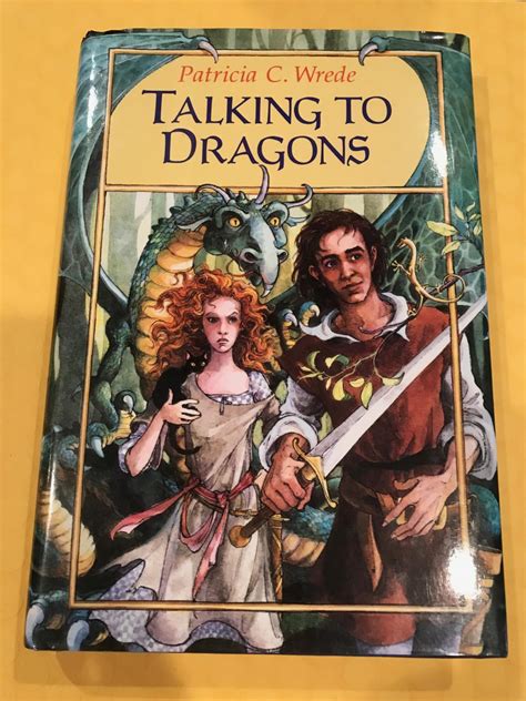 Talking to Dragons Enchanted Forest Chronicles Book 4