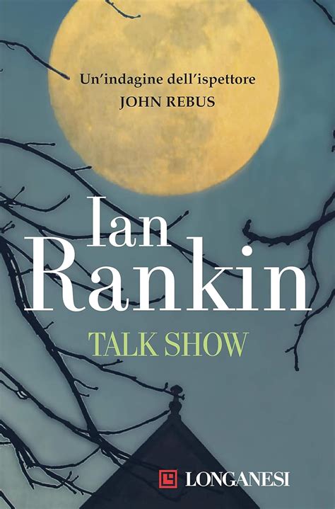 Talkshow Un indagine dell ispettore John Rebus Italian Edition Reader