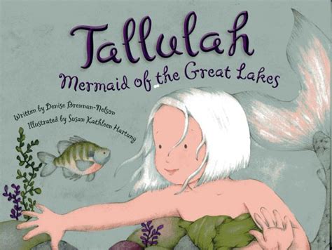 Tallulah Mermaid of the Great Lakes