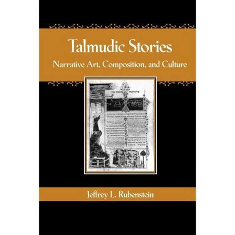 Talmudic Stories: Narrative Art, Composition, and Culture Reader