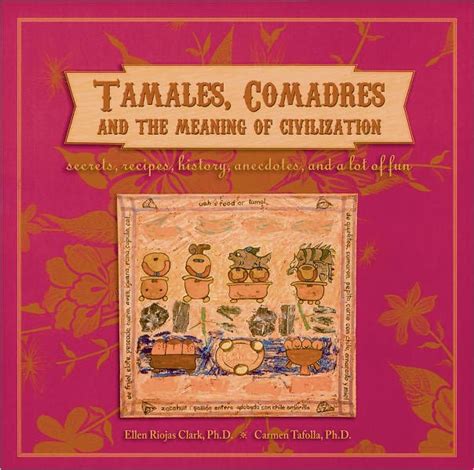 Tamales, Comadres, and the Meaning of Civilization Epub