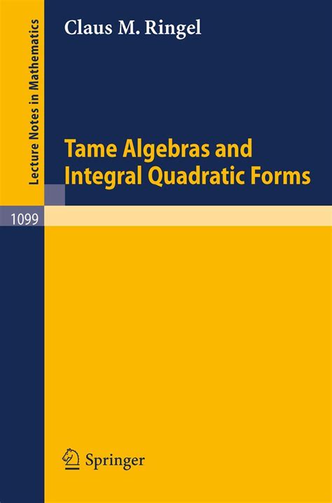 Tame Algebras and Integral Quadratic Forms Kindle Editon