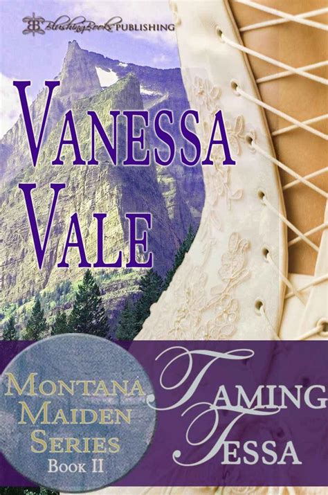 Taming Tessa Montana Maiden Series Book 2 Reader