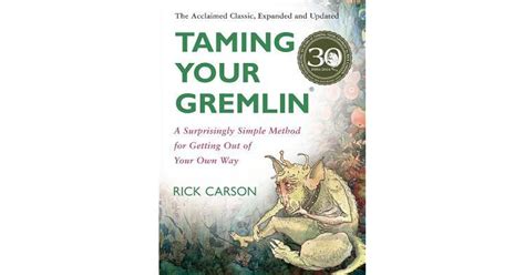 Taming Your Gremlin A Surprisingly Simple Method for Getting Out of Your Own Way Kindle Editon