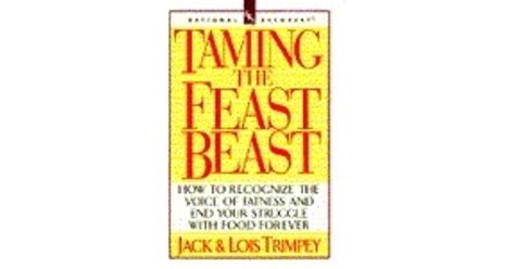 Taming.the.Feast.Beast.How.to.Recognize.the.Voice.of.Fatness.and.End.Your.Struggle.with.Food.Forever Ebook Reader