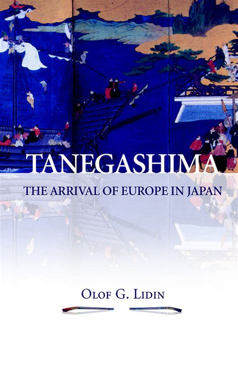 Tanegashima - The Arrival of Europe in Japan Reader