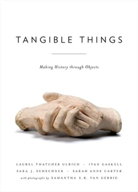 Tangible Things Making History through Objects PDF