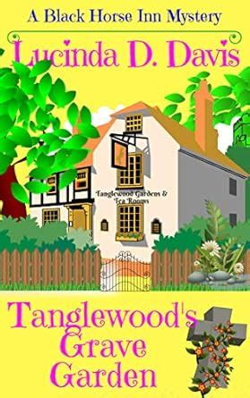 Tanglewood s Grave Garden The Black Horse Inn Mystery Series Book 3 Reader