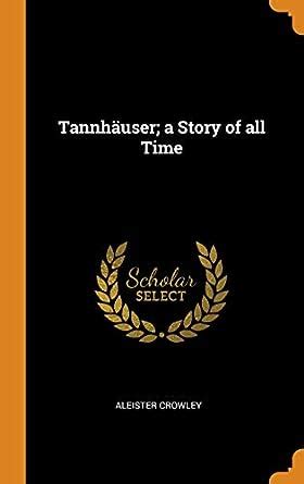 Tannhäuser a story of all time Doc