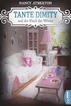 Tante Dimity und der Fluch der Witwe Ein Wohlfühlkrimi mit Lori Shepherd 22 German Edition Reader