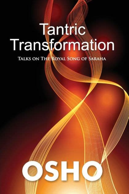 Tantric Transformation Talks on the Royal Song of Saraha Doc