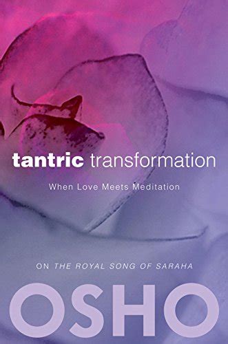 Tantric Transformation When Love Meets Meditation by Osho 2012-11-27 Reader