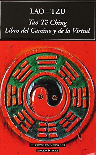 Tao Te Ching El libro del Camino y la Virtud Spanish Edition PDF