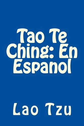 Tao Te Ching En Espanol Cubierta azul El libro clásico de la forma y la integridad Spanish Edition Epub