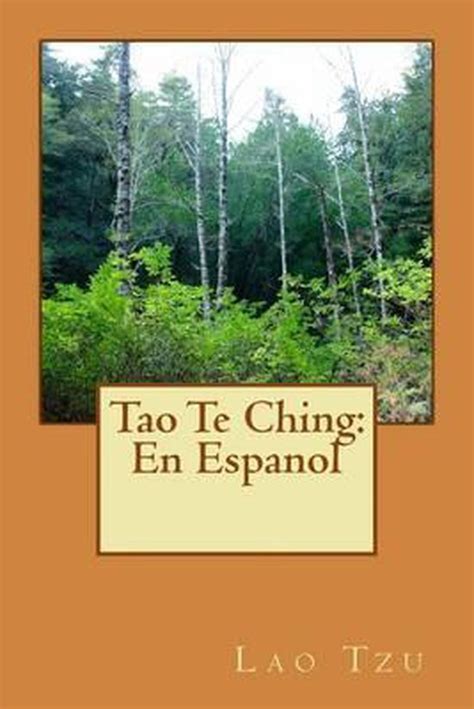 Tao Te Ching En Espanol cubierta de la naturaleza clasico libro sobre taoismo Spanish Edition Doc