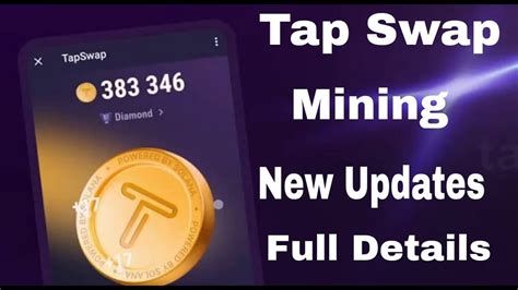 TapSwap Mining: A Comprehensive Exploration