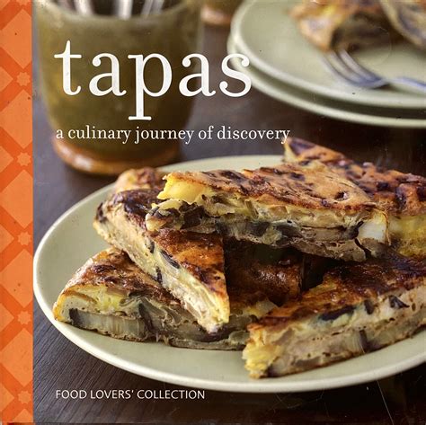 Tapas A Culinary Journey of Discovery Kindle Editon