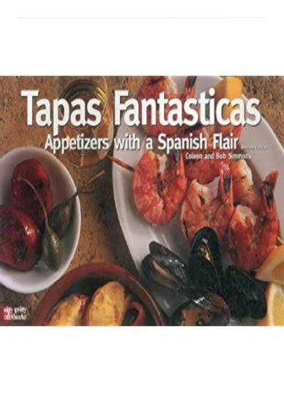 Tapas Fantasticas Appetizers with a Spanish Flair Nitty Gritty Cookbooks Doc