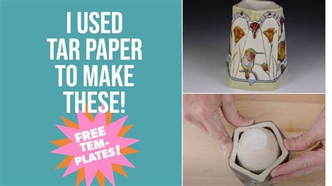 Tar Paper Templates For Pottery