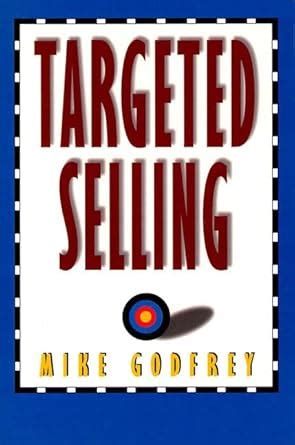 Targeted Selling Change Your Behavior and Get That Sale 1st Edition PDF