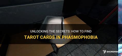 Tarot Card Meaning: Phasmophobia 101: Unlocking the Secrets of Ghosts