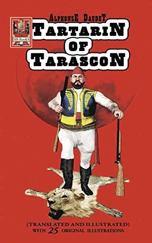 Tartarin of Tarascon Translated and Illustrated PDF