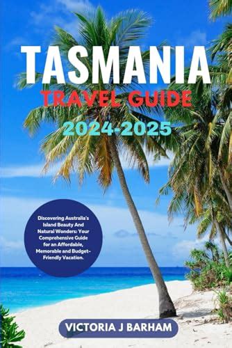 Tasmania Accommodation: A Comprehensive Guide to Exploring Australia's Island Sanctuary