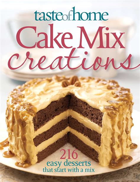 Taste of Home Cake Mix Creations 216 Easy Desserts That Start with a Mix Epub
