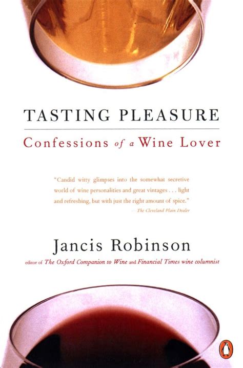 Tasting Pleasure Confessions of a Wine Lover Kindle Editon