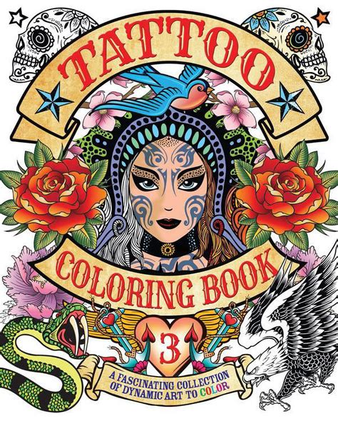 Tattoo Coloring Book 3 A fascinating collection of dynamic art to color Chartwell Coloring Books Reader