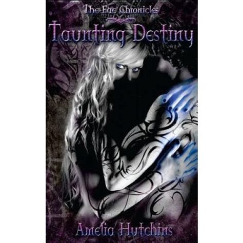 Taunting Destiny The Fae Chronicles Volume 2 PDF